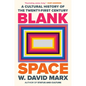 Blank Space: A Cultural History of the Twenty-First Century - Hardcover