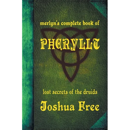 Merlyn's Complete Book of Pheryllt: The Lost Secrets of Druidic Tradition (Deluxe Edition) - Hardcover