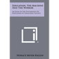 Education, the Machine and the Worker: An Essay in the Psychology of Education in Industrial Society - Paperback