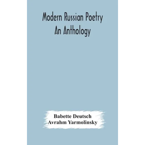 Modern Russian poetry: an anthology - Hardcover