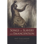 Songs of Slavery and Emancipation - Paperback