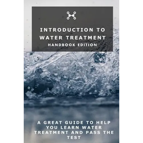 Introduction To Water Treatment: Handbook Edition - Paperback