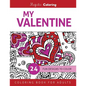 My Valentine: Coloring Book for Adults - Paperback