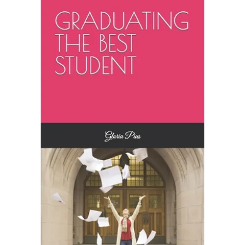 Graduating the Best Student - Paperback