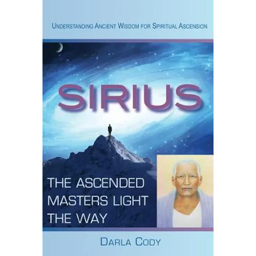 Sirius The Ascended Masters Light the Way - Paperback