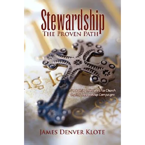 Stewardship: The Proven Path - Hardcover