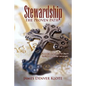 Stewardship: The Proven Path - Hardcover