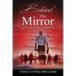 Behind The Mirror Volume 2 - The Men: 24 Exceptional Journeys - Paperback