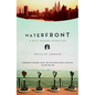 Waterfront: A Walk Around Manhattan - Paperback