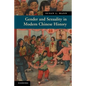 Gender and Sexuality in Modern Chinese History - Paperback