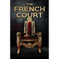 The French Court: Essays from One Family's Legacy of Mental Illness - Paperback