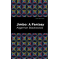 Jimbo: A Fantasy - Hardcover