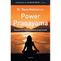 Power Pranayama: The Key to Body-Mind Management - Paperback
