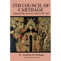 Fifith Council of Carthage: Synod of the African Church 397 AD - Paperback