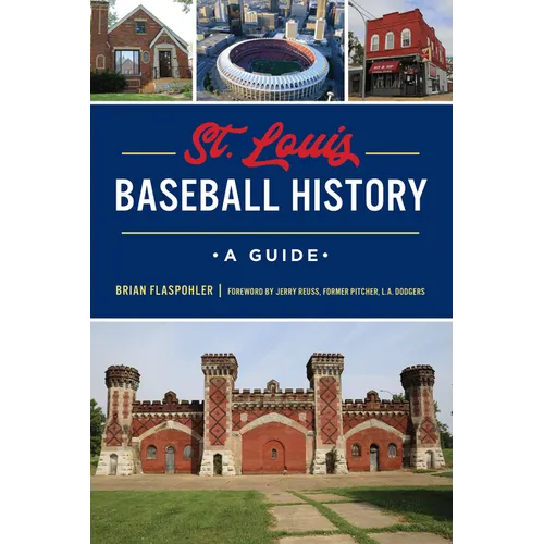 St. Louis Baseball History: A Guide - Paperback