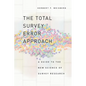 The Total Survey Error Approach: A Guide to the New Science of Survey Research - Paperback