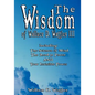 The Wisdom of Wallace D. Wattles III - Including: The Science of Mind, The Road to Power AND Your Invisible Power - Paperback
