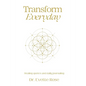 Transform Everday: Metaphysical Anatomy Quotes for Inspiration - Paperback