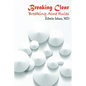 Breaking Clear: Breaking Acne Rules - Paperback