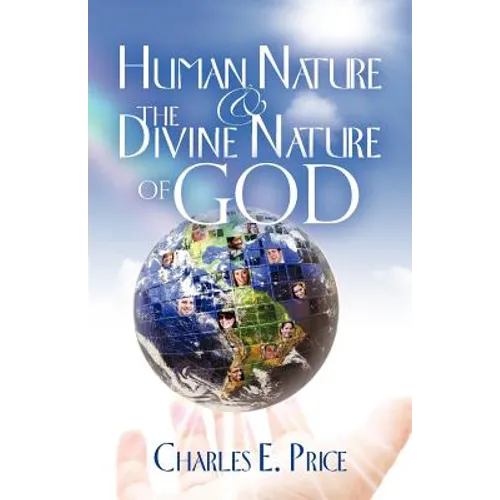 Human Nature and the Divine Nature of God - Paperback