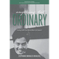 Anything But Ordinary: Finding Faith That Works When Life Doesn't - Paperback