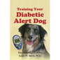 Training Your Diabetic Alert Dog - Paperback