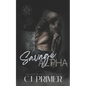 Savage Alpha: Shadowed Heirs book two - Paperback