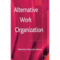 Alternative Work Organizations - Hardcover