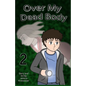 Over My Dead Body, Volume 2 - Paperback