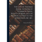 The Life of Thomas Paine, Author of Common Sense, Rights of Man, Age of Reason, Letter to the Addressers, &c. &c. [microform] - Paperback