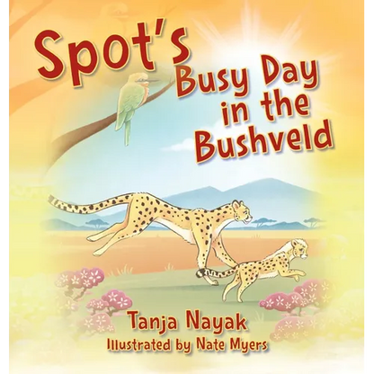 Spot's Busy Day in the Bushveld - Hardcover
