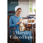 Mary's Calico Hope - Paperback