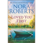 Loved You First: A 2-In-1 Collection - Paperback