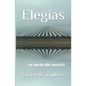 Elegías: La noche del arcoíris - Paperback