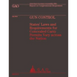 Gun Control: States' Laws and Requirements for Concealed Carry Permits Vary across the Nation - Paperback
