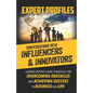Expert Profiles Volume 6: Conversations with Influencers & Innovators - Paperback