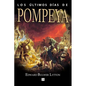 Los ultimos dias de Pompeya - Paperback