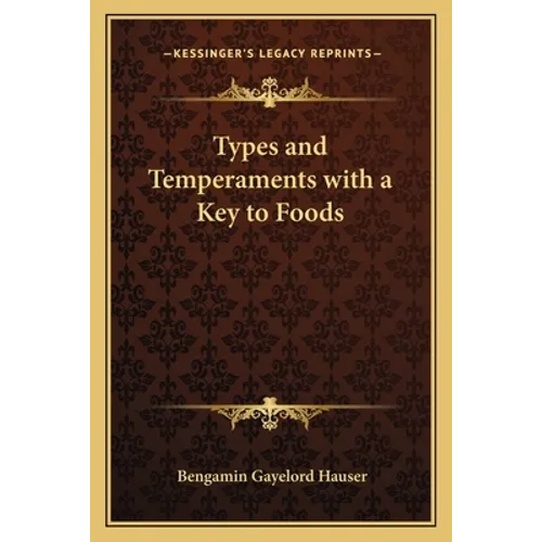 Types and Temperaments with a Key to Foods - Paperback
