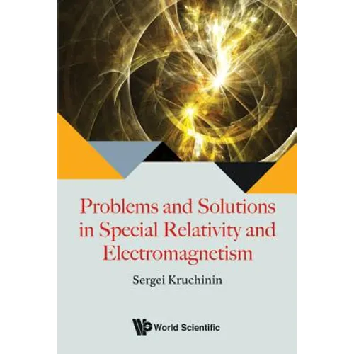 Problems and Solutions in Special Relativity and Electromagnetism - Hardcover