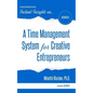 A Time Management System for Creative Entrepreneurs - Paperback