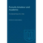 Pursuits Amateur and Academic: The Selected Prose of E.J. Pratt - Paperback