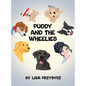 Puddy And The Wheelies - Hardcover