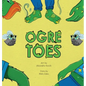 Ogre Toes - Hardcover