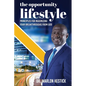 The Opportunity Lifestyle: Principles for Maximizing Your Breakthroughs from God - Paperback