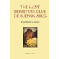 The St Perpetuus Club of Buenos Aires - Paperback