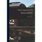 The Santa Fe Magazine; v.5: 10 Sept(1911) - Paperback