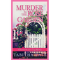 Murder in the Rose Garden: A Scent with Love Cozy Mystery - Paperback