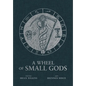 A Wheel of Small Gods - Hardcover
