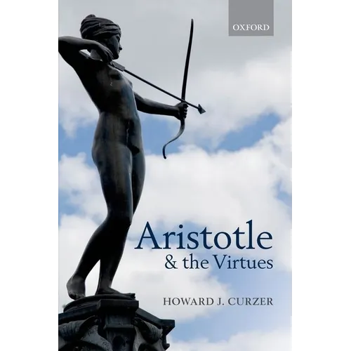 Aristotle & the Virtues P - Paperback