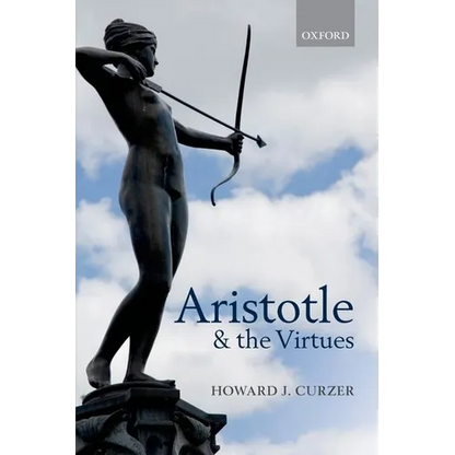 Aristotle & the Virtues P - Paperback